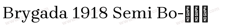 Brygada 1918 Semi Bo字体转换